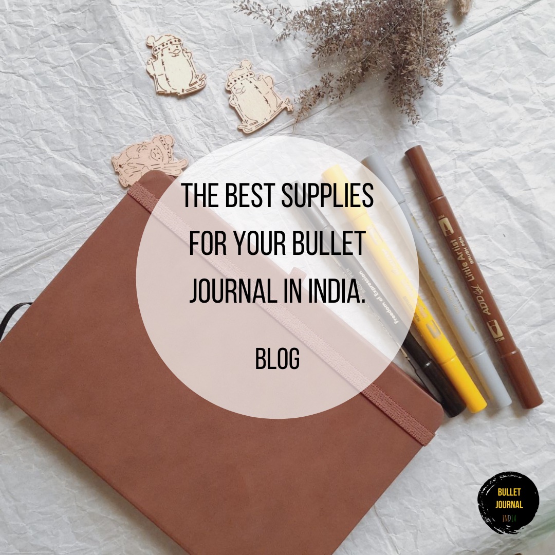 The Best Supplies for Your Bullet Journal in India.