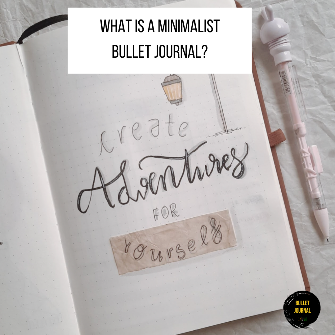 What is a Minimalist Bullet Journal? | Bullet Journal India